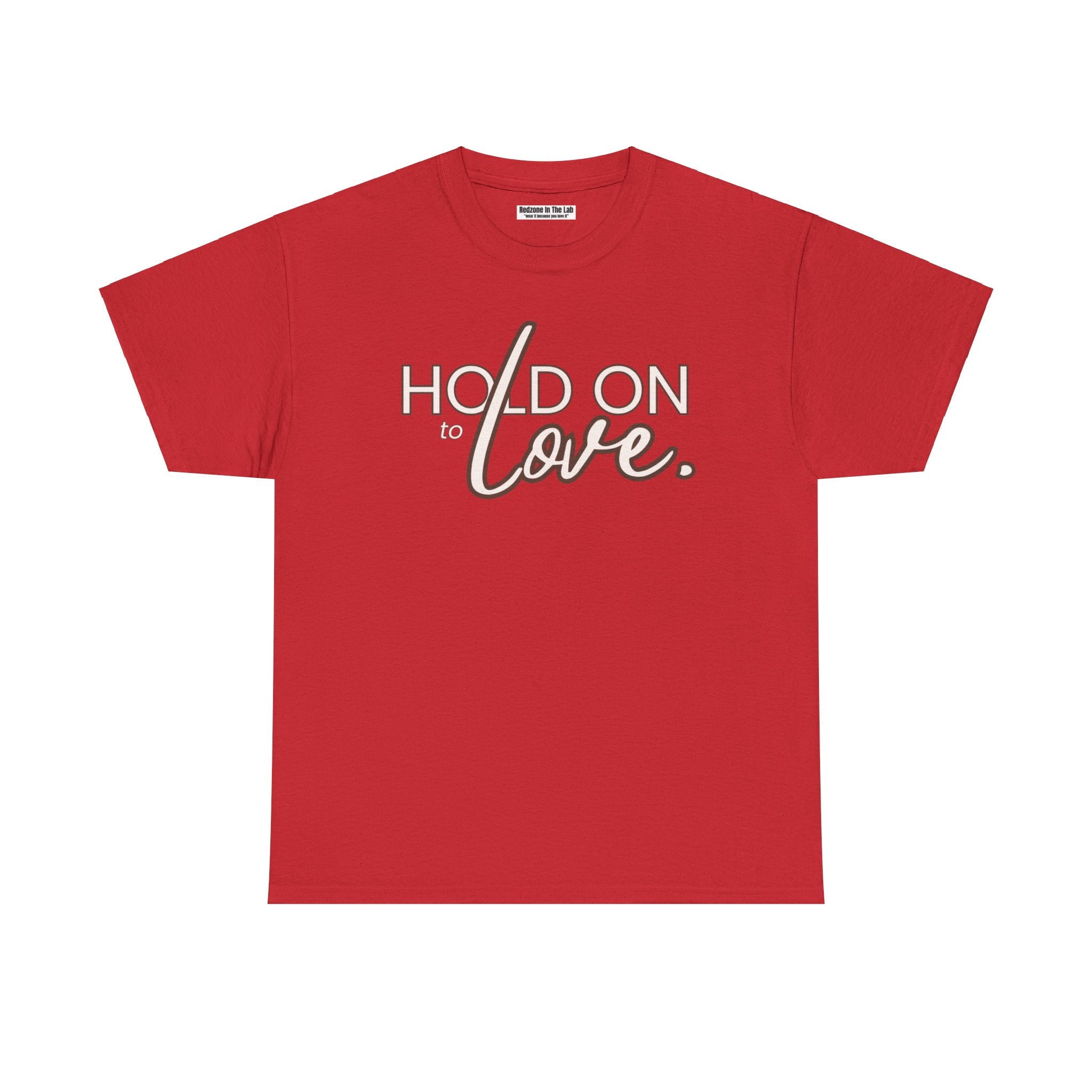 Hold On To Love Unisex Heavy Cotton Tee