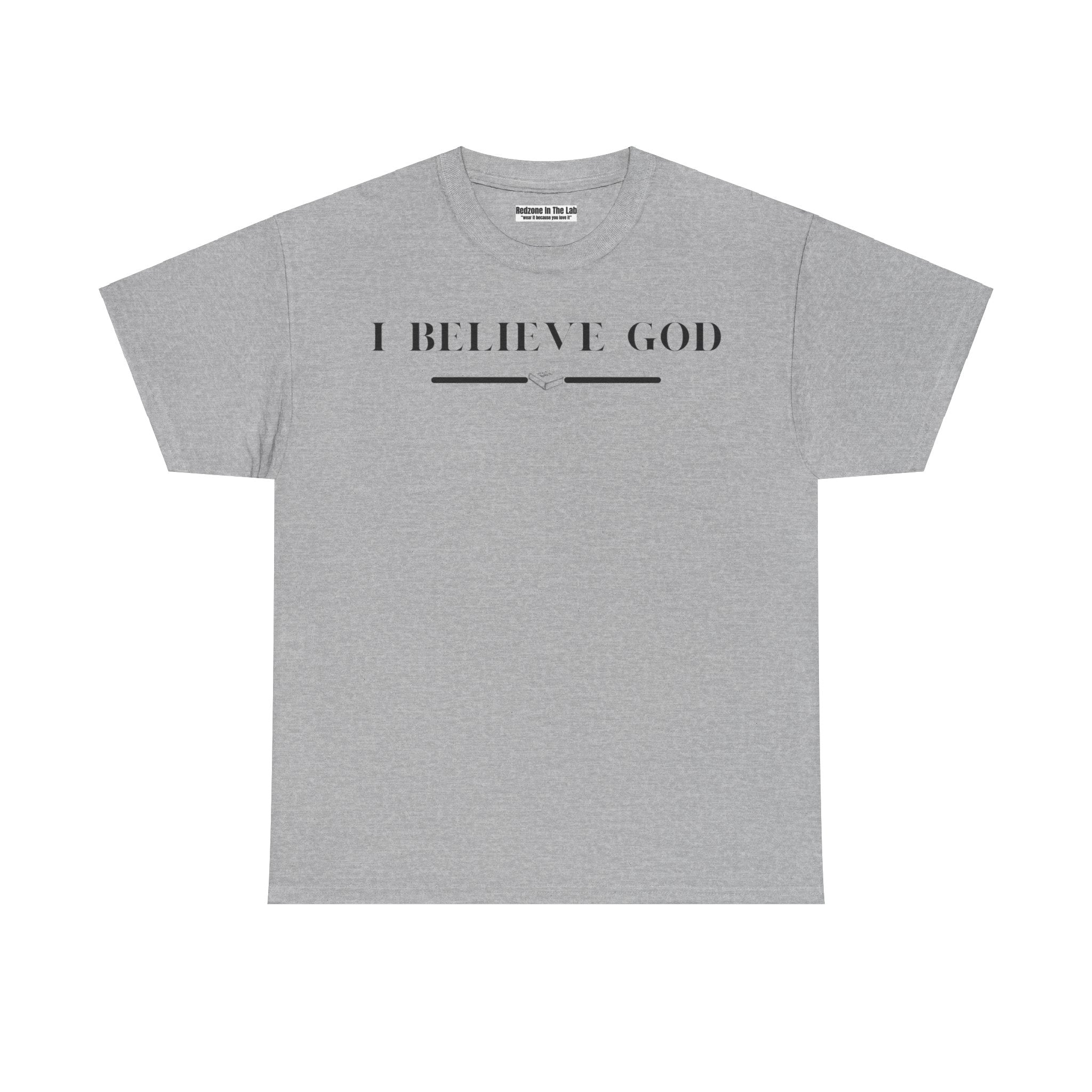 I Believe God Unisex Heavy Cotton Tee