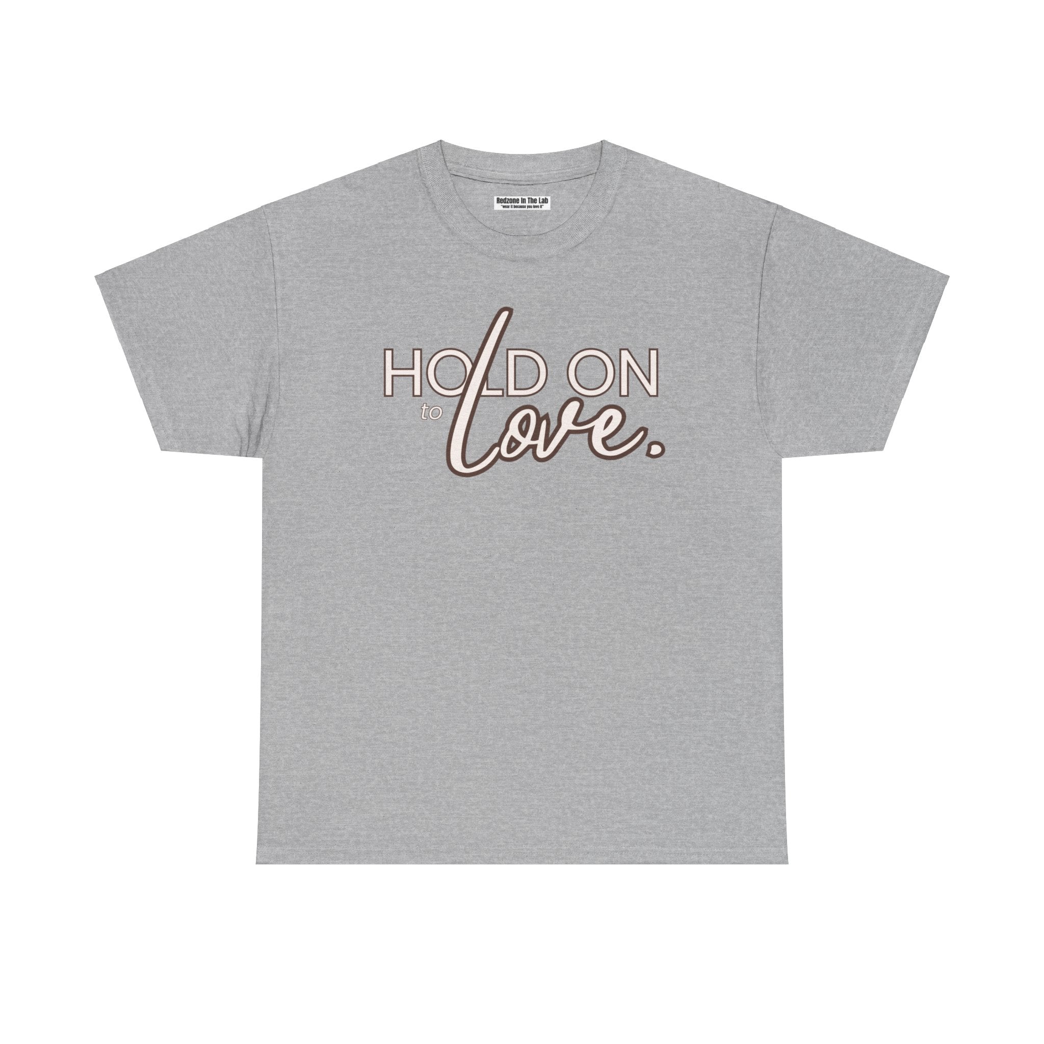 Hold On To Love Unisex Heavy Cotton Tee