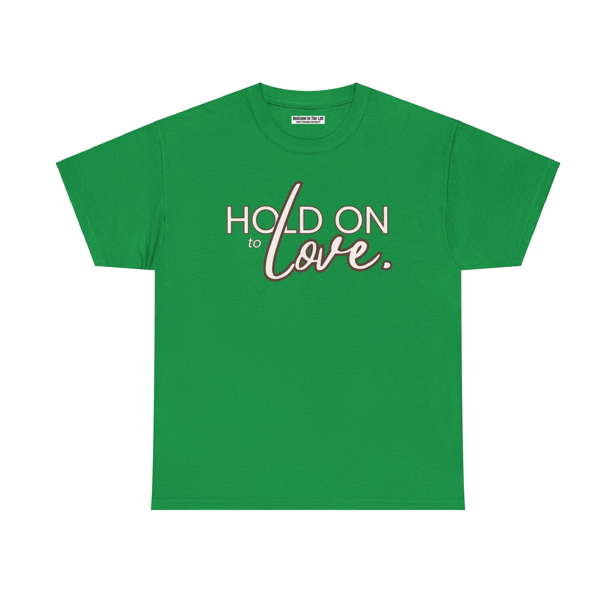 Hold On To Love Unisex Heavy Cotton Tee