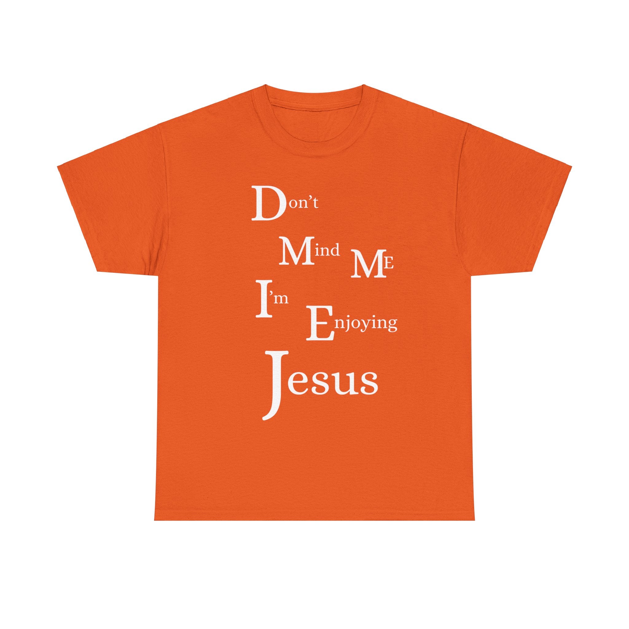 Enjoying Jesus Unisex Tee Shirt