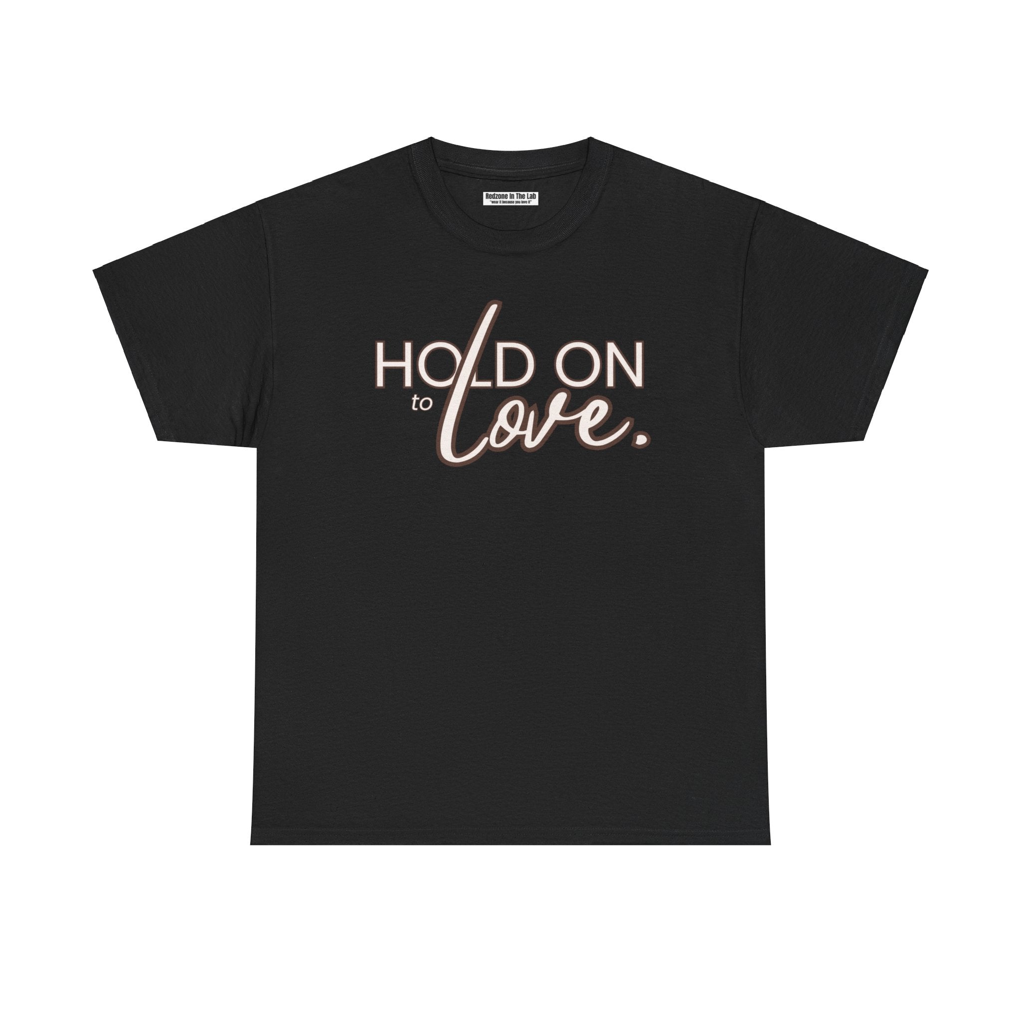 Hold On To Love Unisex Heavy Cotton Tee