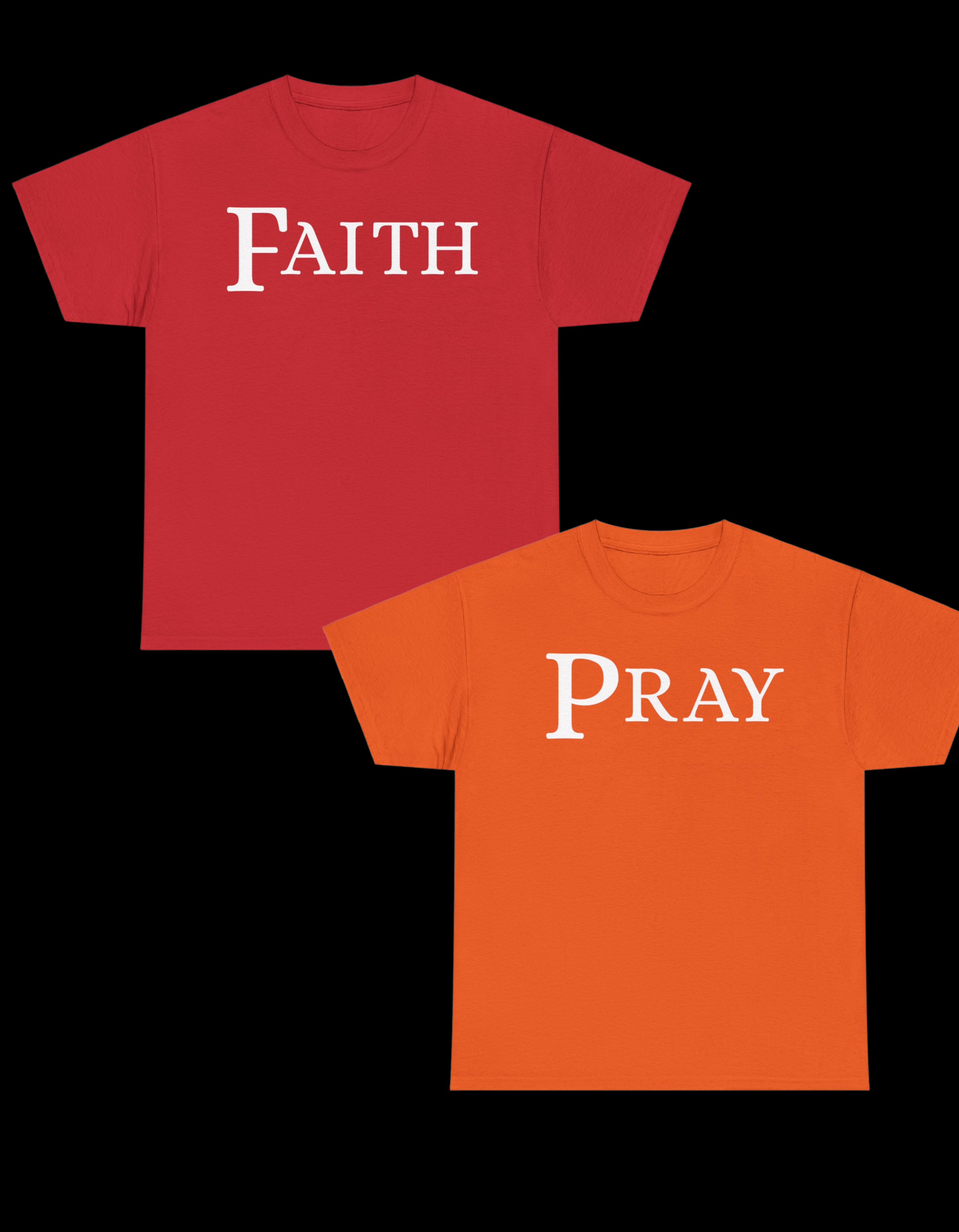 Pray & Faith Tee Shirt