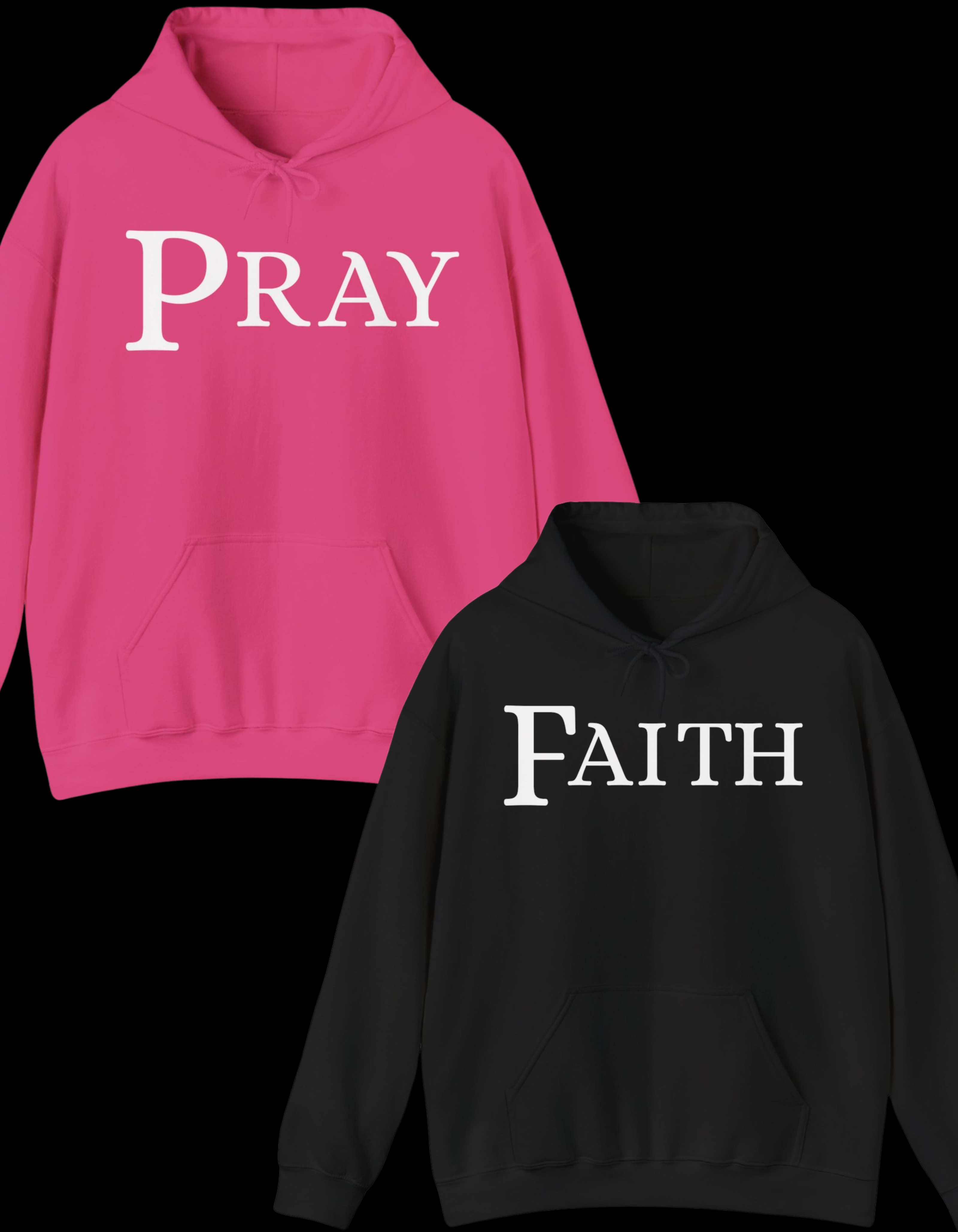 Pray & Faith Hoodie